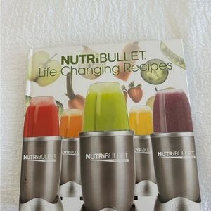 NutriBullet Life Changing Recipes Book